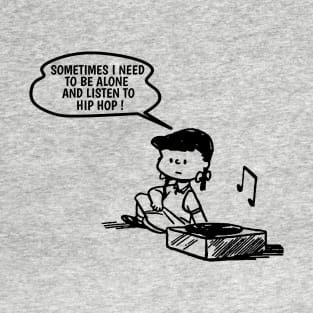 I Need Music Hip Hop T-Shirt